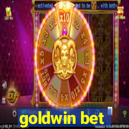 goldwin bet